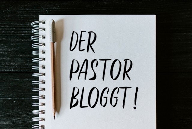 Der Pastor bloggt